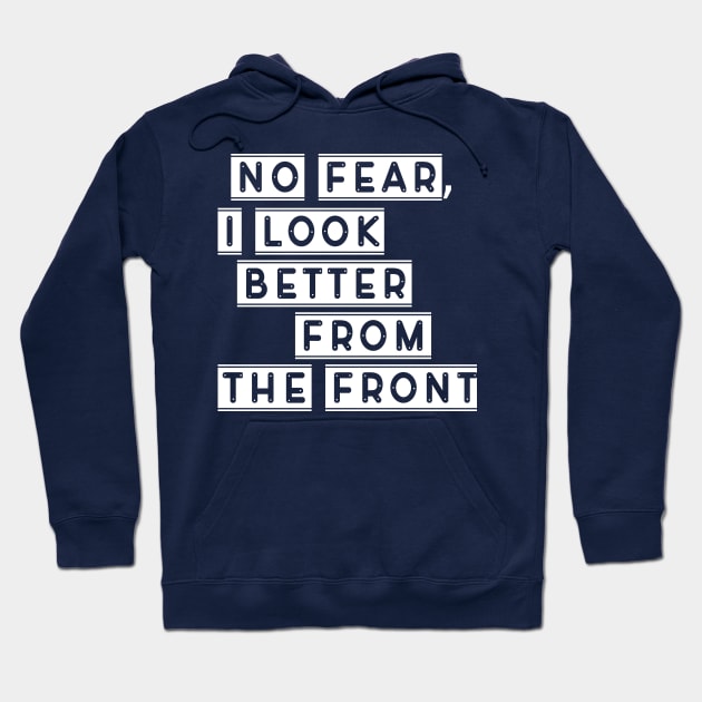 I look better from the front Hoodie by Imutobi